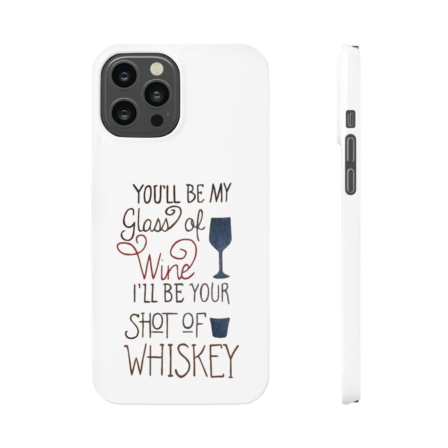 "Wine and Whiskey" Slim Phone Case