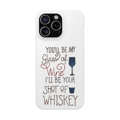 "Wine and Whiskey" Slim Phone Case