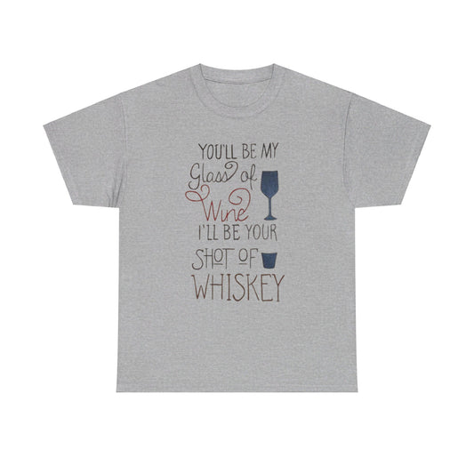 "Wine and Whiskey" Heavy Cotton Tee