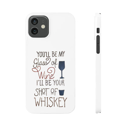 "Wine and Whiskey" Slim Phone Case