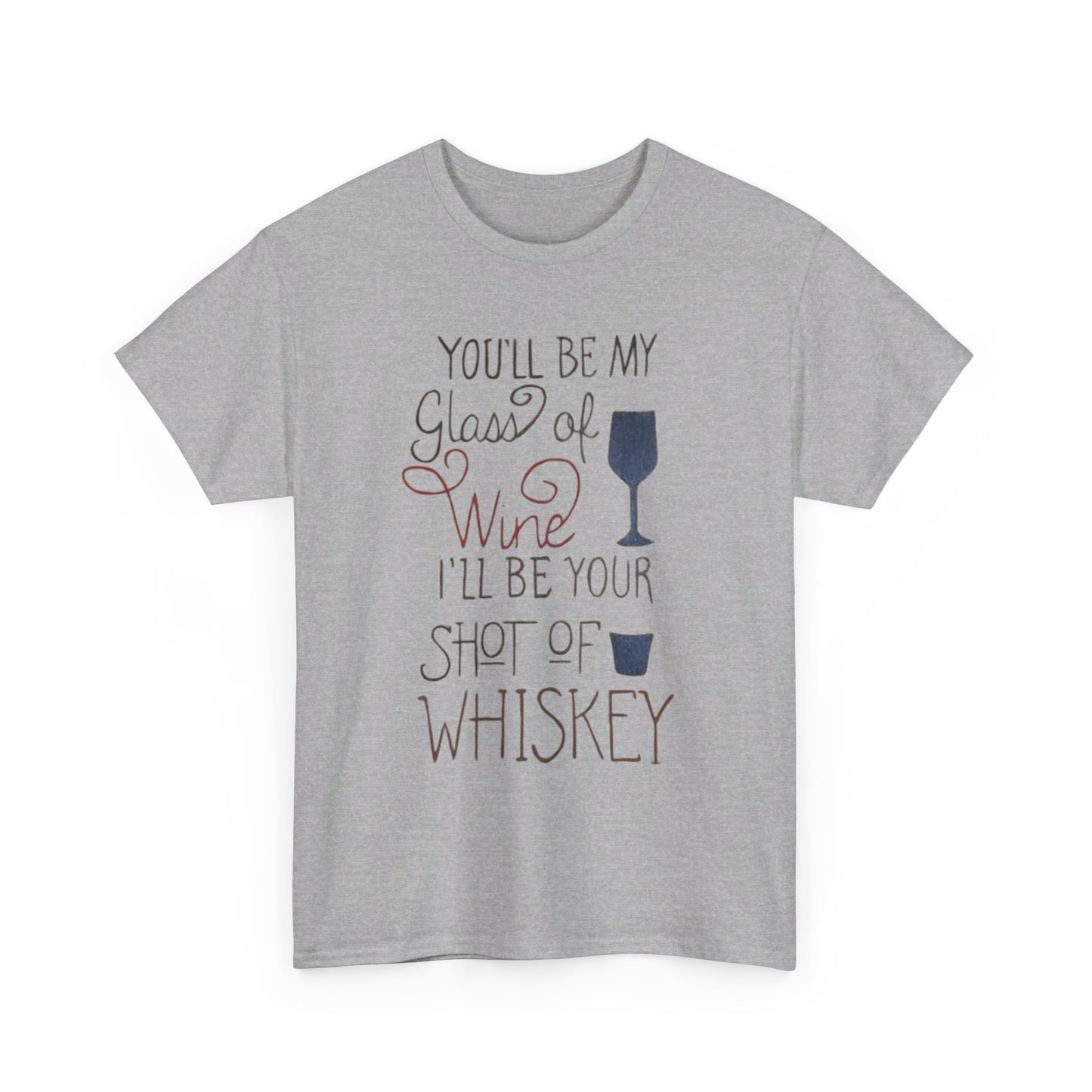 "Wine and Whiskey" Heavy Cotton Tee