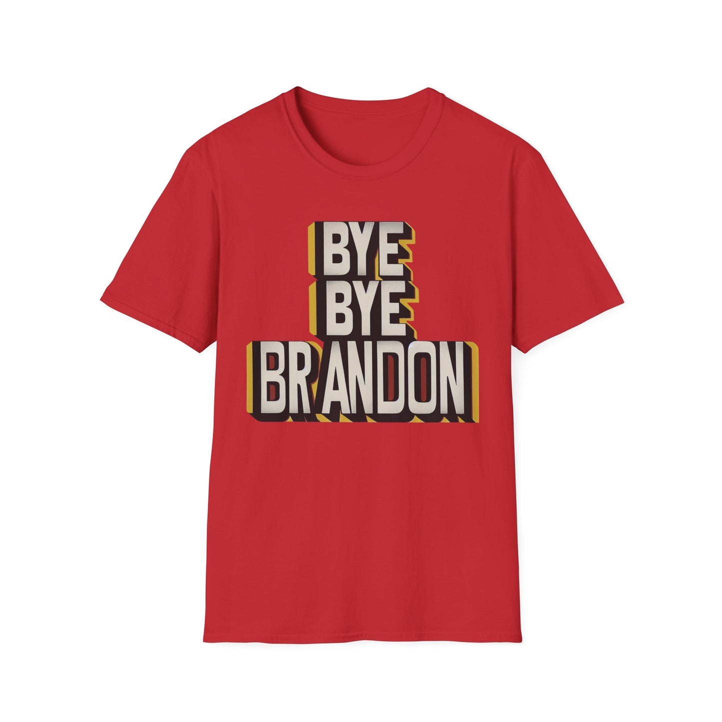 "Bye Bye Brandon 2" Unisex Softstyle T-Shirt