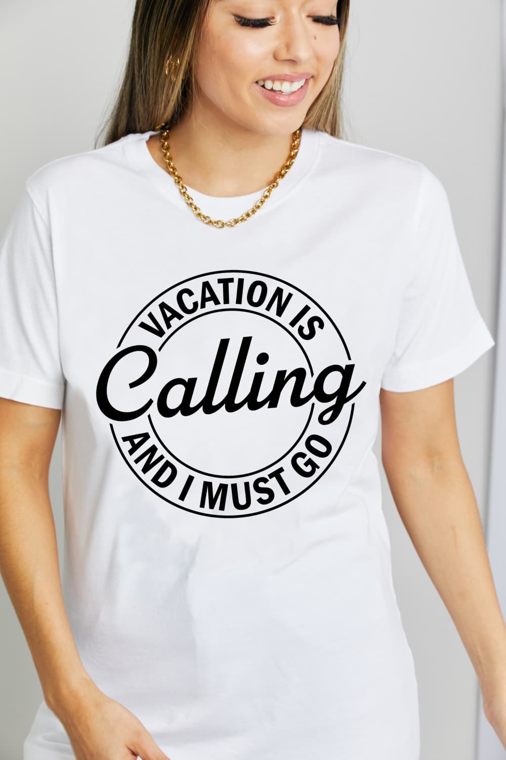 "VACATION IS CALLING AND I MUST GO" Graphic Cotton T-Shirt