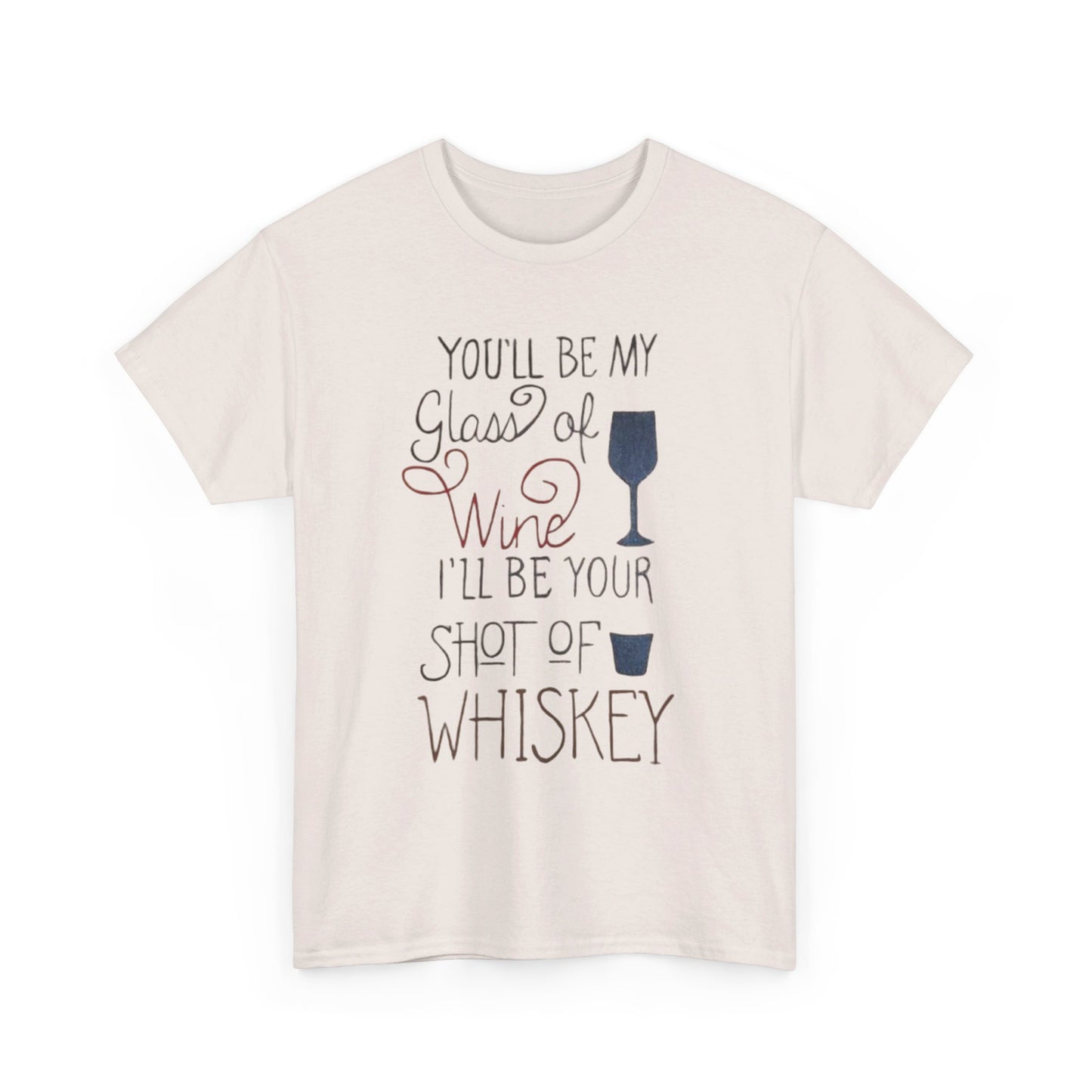 "Wine and Whiskey" Heavy Cotton Tee