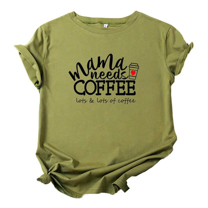 "Mama Needs Coffee" T-Shirts