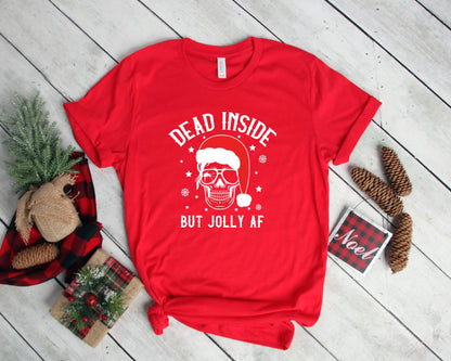 Dead Inside But Jolly AF Christmas Shirt